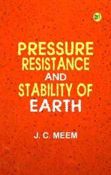 Pressure  Resistance  and Stability of Earth