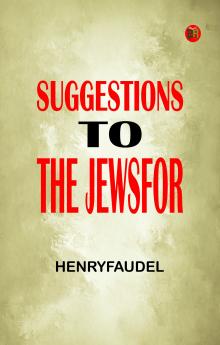 Suggestions to the Jewsfor