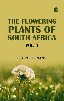 The flowering plants of South Africa; vol. 1