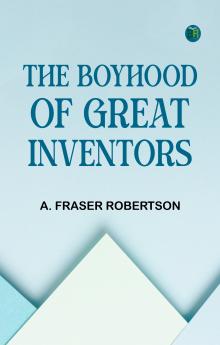 The Boyhood of Great Inventors