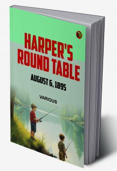 Harper's Round Table August 6 1895