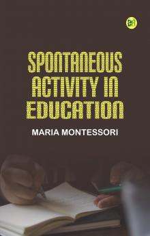 Spontaneous Activity in Education