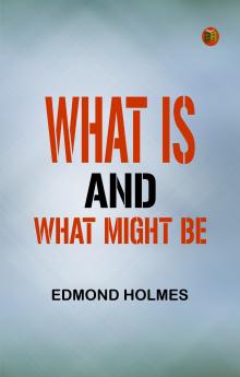 What Is and What Might Be