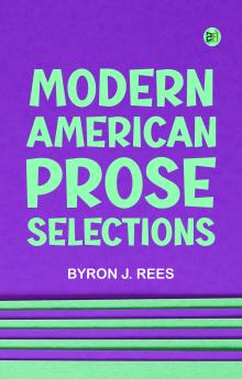 Modern American Prose Selections
