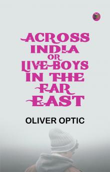 Across India Or Live Boys in the Far East