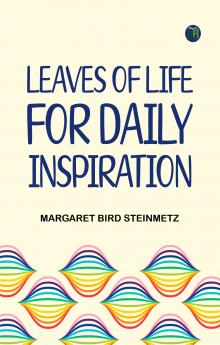 Leaves of Life for Daily Inspiration