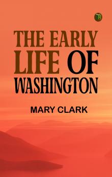 The Early Life of Washington