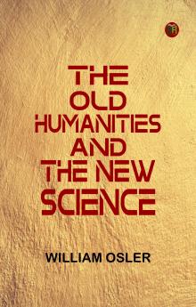 The Old Humanities and the New Science