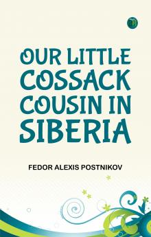 Our Little Cossack Cousin in Siberia