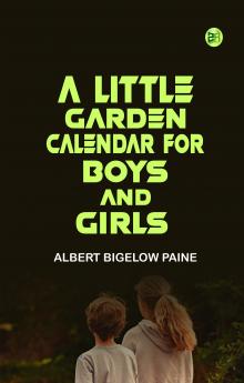 A Little Garden Calendar for Boys and Girls