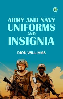 Army and Navy Uniforms and Insignia