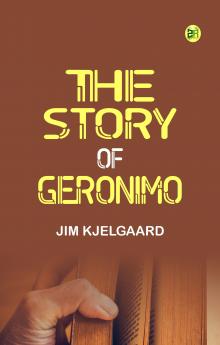 The Story of Geronimo