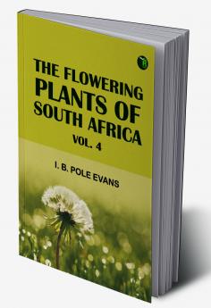 The flowering plants of South Africa; vol. 4