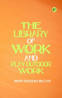 The Library of Work and Play Outdoor Work