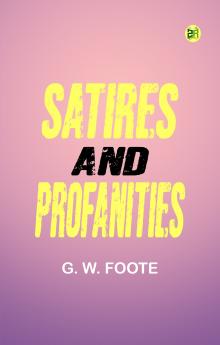 Satires and Profanities