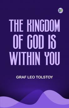 The Kingdom of God Is Within You