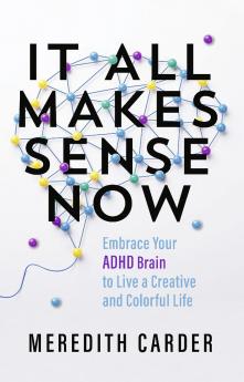 It All Makes Sense Now