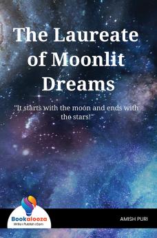 The Laureate Of Moonlit Dreams - Bookalooza