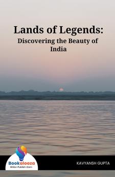 Lands Of Legends Discovering The Beauty Of India - Bookalooza