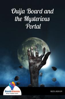 Ouija Board And The Mysterious Portal - Bookalooza