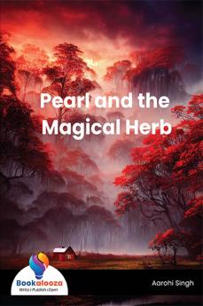 Pearl And The Magical Herb - Bookalooza