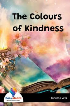 The Colours Of Kindness - Bookalooza