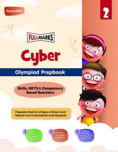 Full Marks Cyber Olympiad Prepbook / Guide Class 2 Aligned with NEP 2020 Competency-Based Questions MCQs 2 Mock Test Papers for 2024 2025 Exams