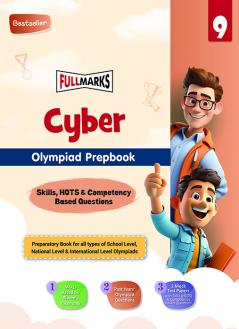 Full Marks Cyber Olympiad Prepbook / Guide Class 9 Aligned with NEP 2020 Competency-Based Questions MCQs 2 Mock Test Papers for 2024 2025 Exams