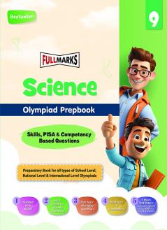 Full Marks Olympiad Prepbook / Guide Science Class 9 Alligned with NEP 2020 MCQs Competency-Based Questions & 2 Mock Test Papers for 2024 - 2025 Exams