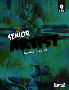 Full Marks Senior Artist Class 9