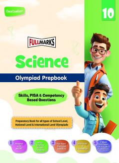 Full Marks Olympiad Prepbook / Guide Science Class 10 Alligned with NEP 2020 MCQs Competency-Based Questions & 2 Mock Test Papers for 2024 - 2025 Exams