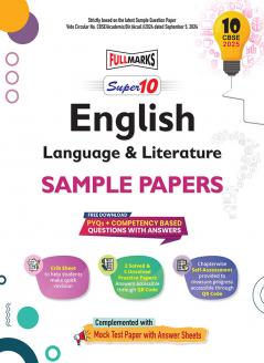 Full Marks Super 10 CBSE Board Sample Question Papers for Class 10 English Language & Literature For 2025 Exam | PYQs + Competency Based Questions with Answers | Includes Solved & Unsolved papers