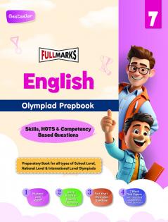 Full Marks Olympiad Prepbook / Guide English Class 7 with Practice and Previous Years' Skill-Based Questions with 2 mock papers for 2024 - 2025 Exams