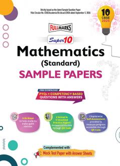 Full Marks Super 10 CBSE Board Sample Question Papers for Class 10 Standard Maths For 2025 Exams | PYQs + Competency Based Questions with Answers | Includes Solved and Unsolved practice papers
