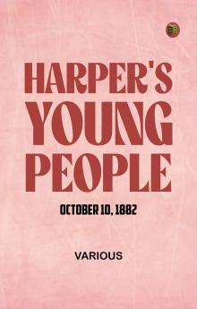 Harper's Young People  October 10  1882