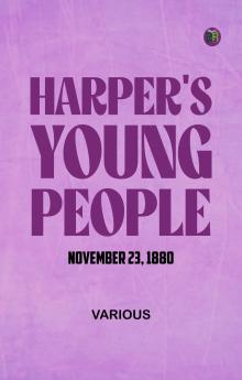 Harper's Young People  November 23  1880