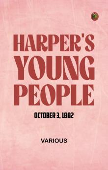 Harper's Young People  October 3  1882