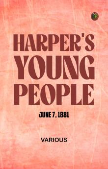 Harper's Young People  June 7  1881