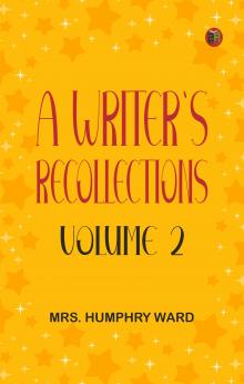 A Writer's Recollections -- Volume 2