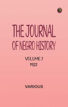The Journal of Negro History Volume 7 1922