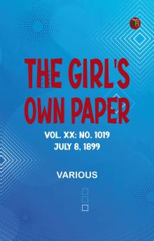 The Girl's Own Paper Vol. XX: No. 1019 July 8 1899