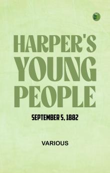 Harper's Young People  September 5  1882