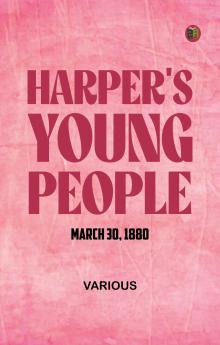 Harper's Young People March 30 1880