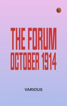 The Forum October 1914