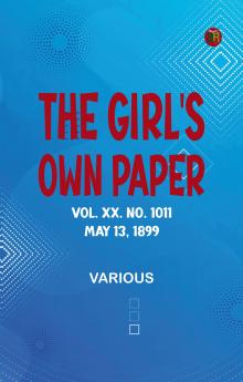The Girl's Own Paper Vol. XX. No. 1011 May 13 1899