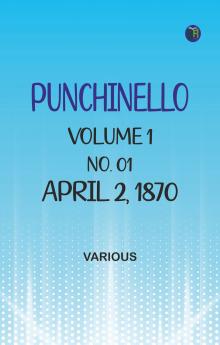 Punchinello Volume 1 No. 01 April 2 1870