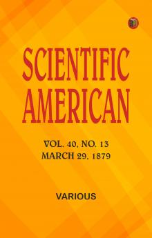 Scientific American Volume 40 No. 13 March 29 1879