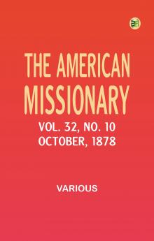 The American Missionary -- Volume 32 No. 10 October 1878