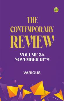 The Contemporary Review Volume 36 November 1879