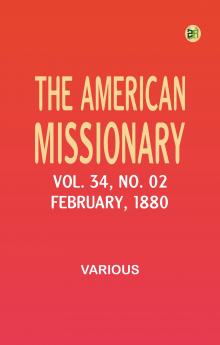 The American Missionary -- Volume 34 No. 02 February 1880